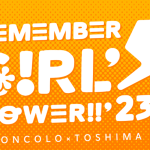 Remember Girl’s Power!! 2023